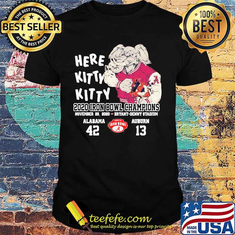Here Kitty 2020 Iron Bowl Champions Alabama 42 Auburn 13 Elephant Shirt Here Kitty 2020 Iron Bowl Champions Alabama 42 Auburn 13 Elephant Shirt