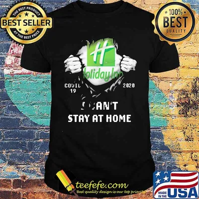 Holyday Inn Covid 19 2020 Stay At Home Corona Virus Social Distancing Shirt
