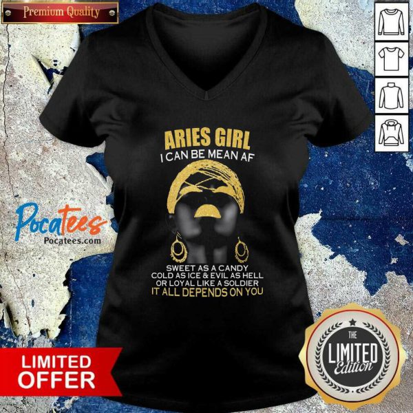 hot-aries-girl-i-can-be-mean-af-sweet-as-a-candy-cold-as-ice-and-evil-as-hell-it-all-depends-on-you-v-neck-600x600-1.jpg