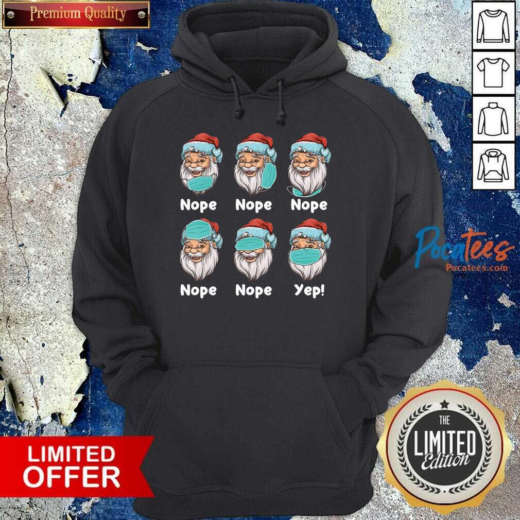 Hot Christmas 2020 Santa Wearing Mask Wrong Nope Yep Christmas Shirt