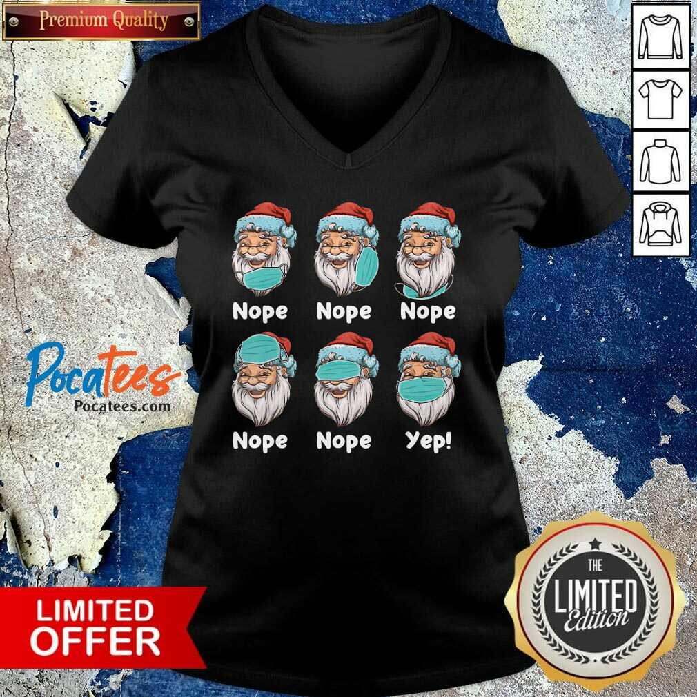Hot Christmas 2020 Santa Wearing Mask Wrong Nope Yep Christmas Shirt