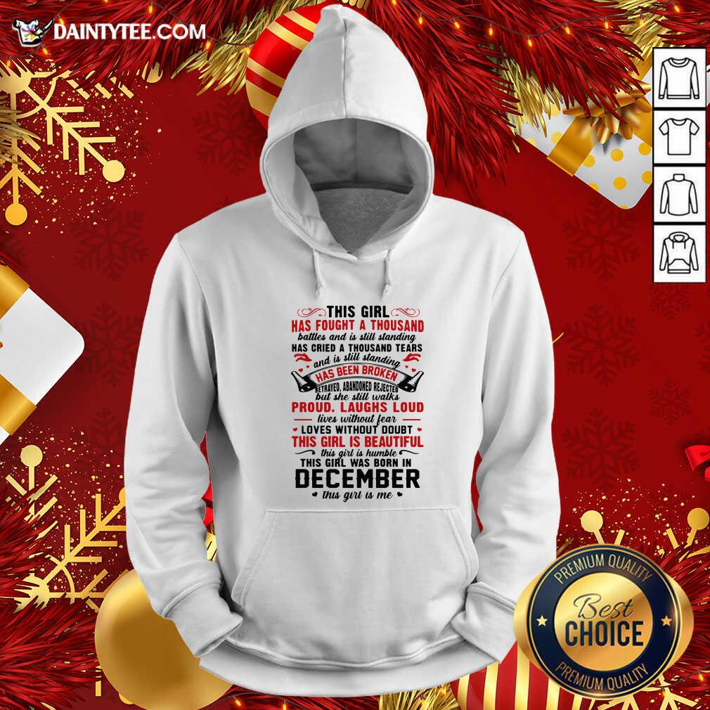 hot-this-girl-has-fought-a-thousand-battles-this-girl-was-born-in-december-hoodie.jpg