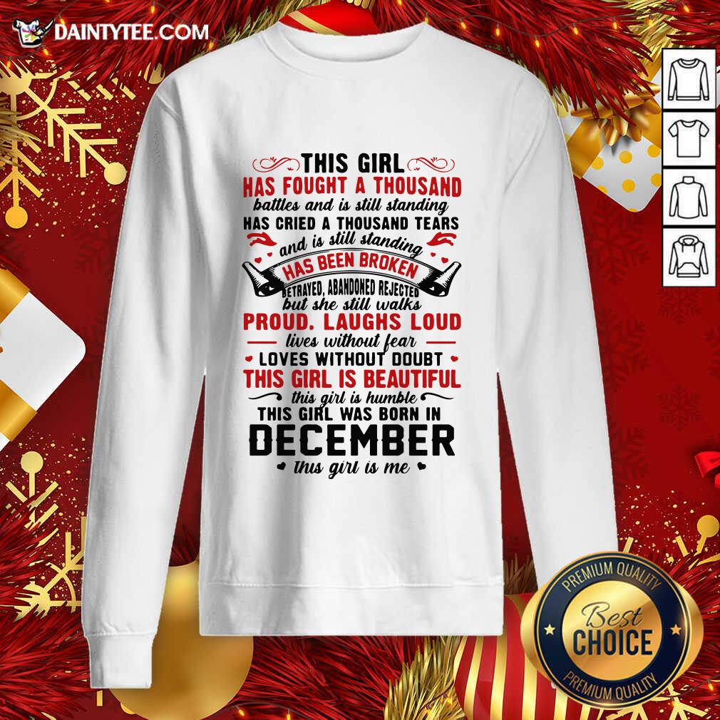 hot-this-girl-has-fought-a-thousand-battles-this-girl-was-born-in-december-sweatshirt.jpg