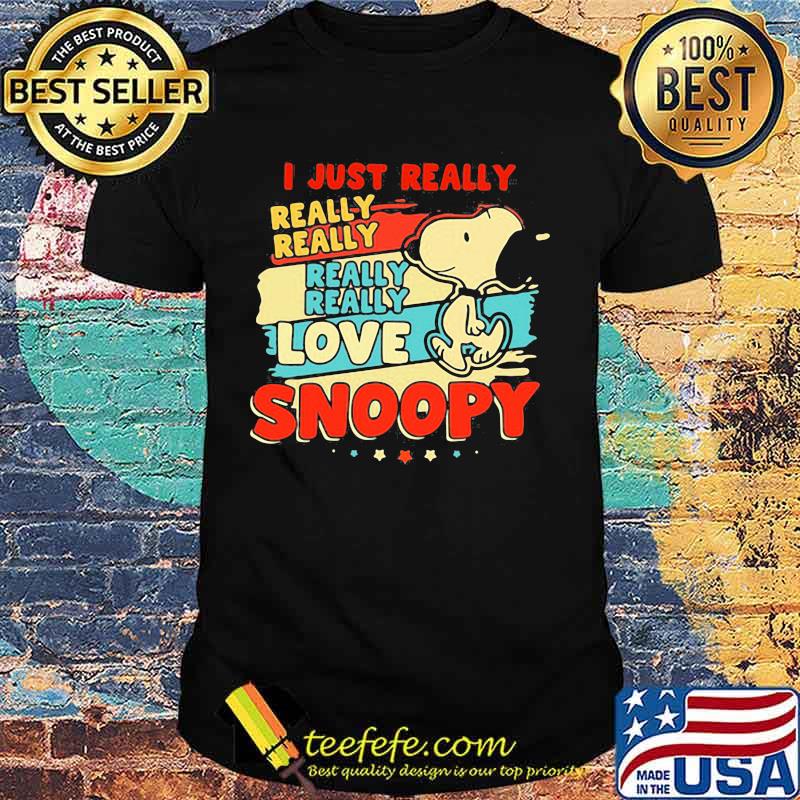 I Just Really Love Snoopy Vintage Shirt