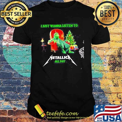 I Just Wanna Listen To Metallic All Day Grinch Merry Christmas Shirt