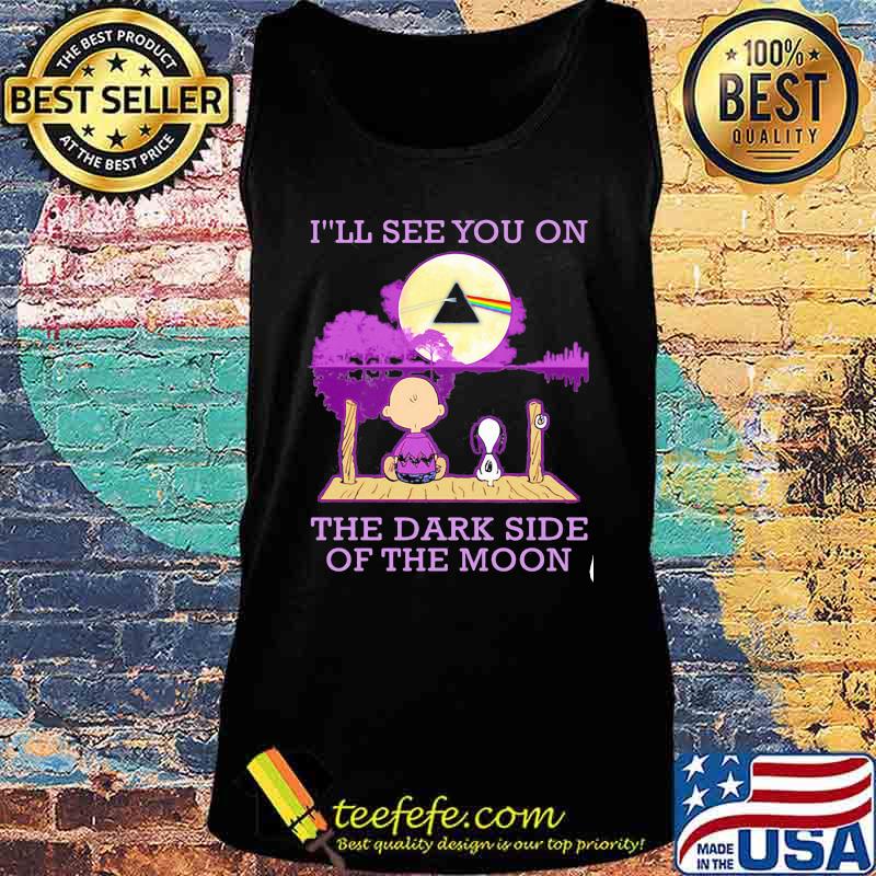 I’ll See You On The Dark Side Of The Moon Snoopy And Friend Watching Pink Floyd Shirt Tank top I’ll See You On The Dark Side Of The Moon Snoopy And Friend Watching Pink Floyd Shirt Tank top