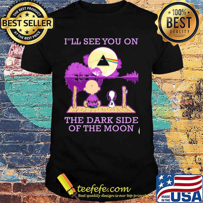 I’ll See You On The Dark Side Of The Moon Snoopy And Friend Watching Pink Floyd Shirt I’ll See You On The Dark Side Of The Moon Snoopy And Friend Watching Pink Floyd Shirt
