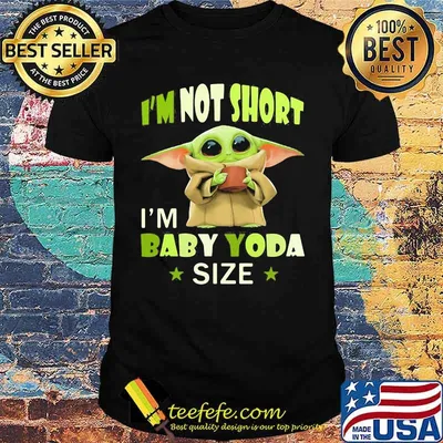 I’m Not Short I’m Baby Yoda Size Star War Shirt