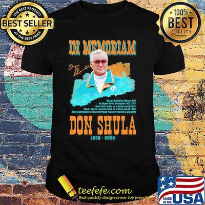 In Memoriam Don Shula 1930 2020 Signature Shirt