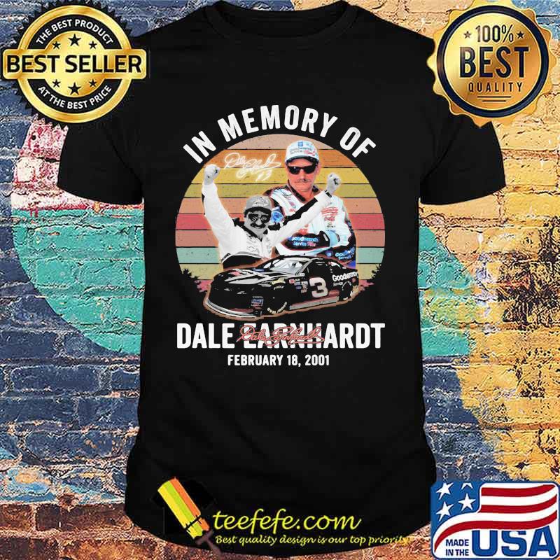 In Memory Of Dale Earnhardt February 18 2021 Signature Vintage Shirt