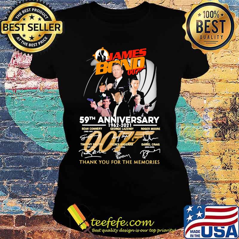 James Bond 007 59th Anniversary 1962 2021 Thank You For The Memories Signature Shirt Ladies tee James Bond 007 59th Anniversary 1962 2021 Thank You For The Memories Signature Shirt Ladies tee