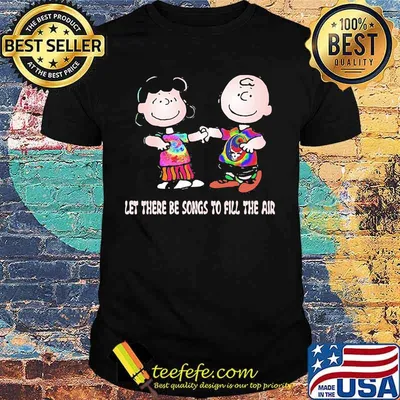 Let There Be Songs To Fill The Air Grateful Dead Steal Shirt