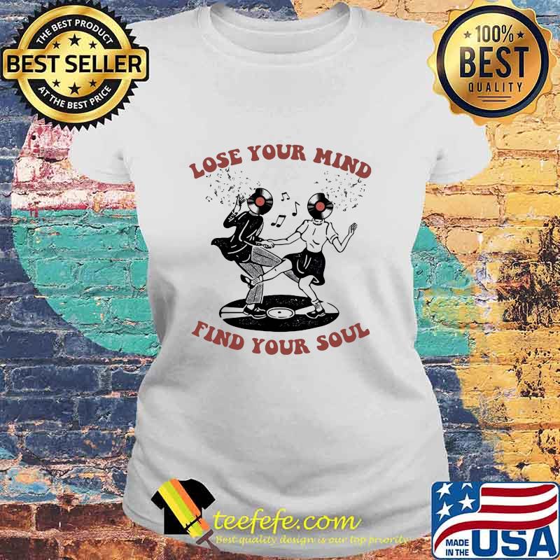 Lose Your Mind Find Your Soul Swing Dance Shirt Laides tee Lose Your Mind Find Your Soul Swing Dance Shirt Laides tee