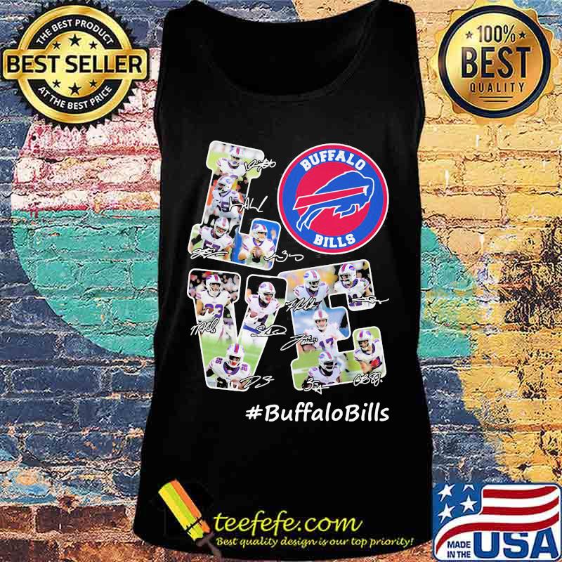 Love Buffalo Bills Signature Football Team Shirt Tank top Love Buffalo Bills Signature Football Team Shirt Tank top