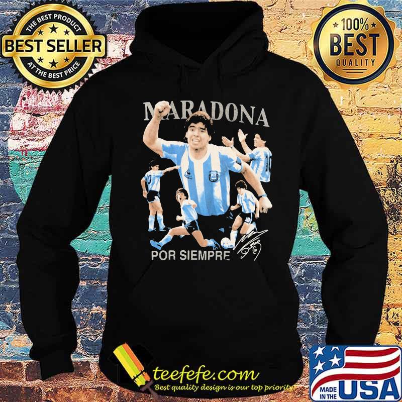 Maradona Por Siempre Signuature Legend Football Shirt Hoodie Maradona Por Siempre Signuature Legend Football Shirt Hoodie