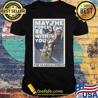 May The Force Be With You The Mandalorian Yoda Shirt