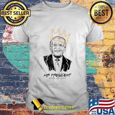 Mr Us President Joe Biden King Of 2020 Shirt