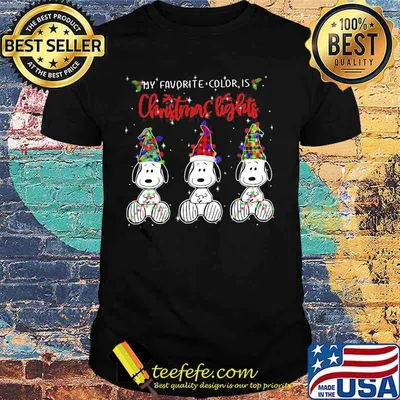 My Favorite Color Is Christmas Lights Snoopys Xmas Shirt