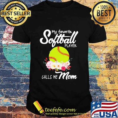 My Favorite Soflball Player Calls Me Mom Shirt