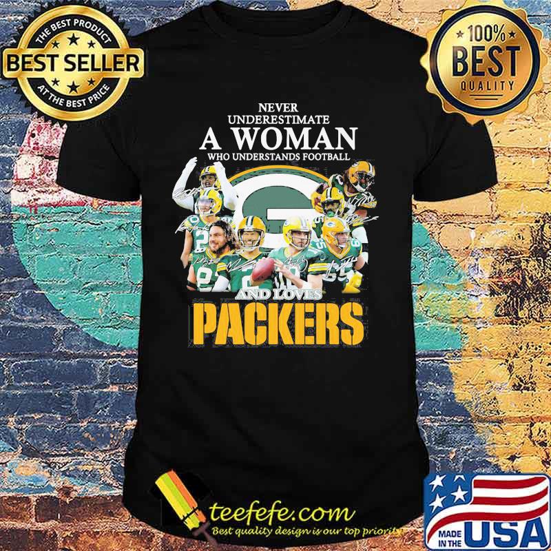 Never Underestimate A Woman And Love Packers Football Team Shirt