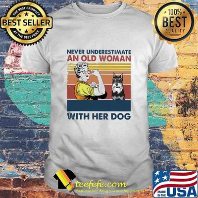 Never Underestimate An Old Woman With Her Dog Miniature Schnauzer Vintage Shirt