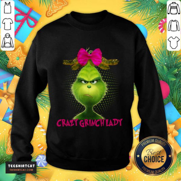 nice-crazy-grinch-lady-sweatshirt-600x600-1.jpg