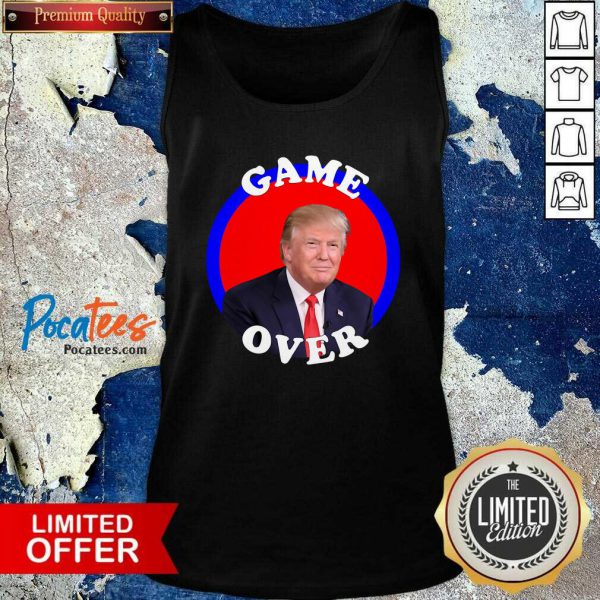 nice-game-over-donald-trump-president-election-tank-top-600x600-1.jpg
