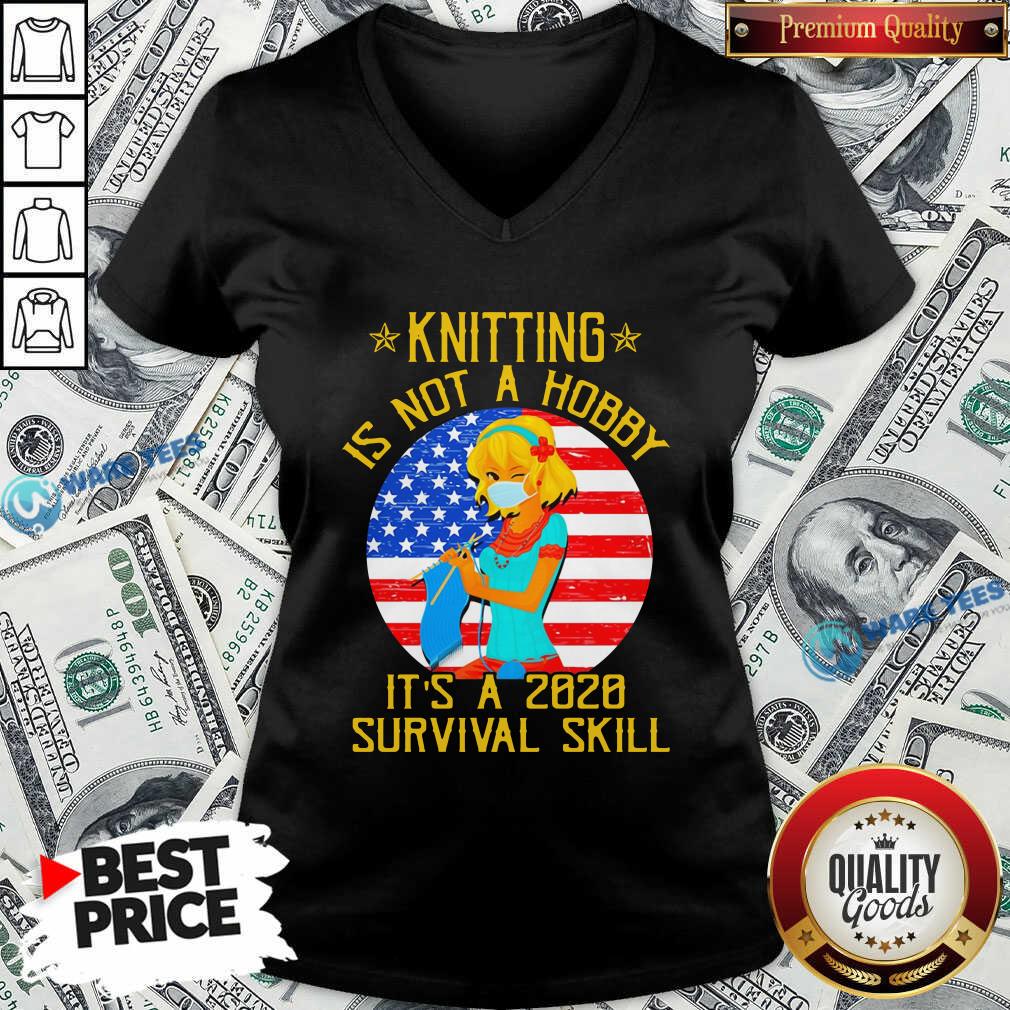 nice-knitting-is-not-hobby-its-a-2020-survival-skill-american-flag-veteran-v-neck.jpg