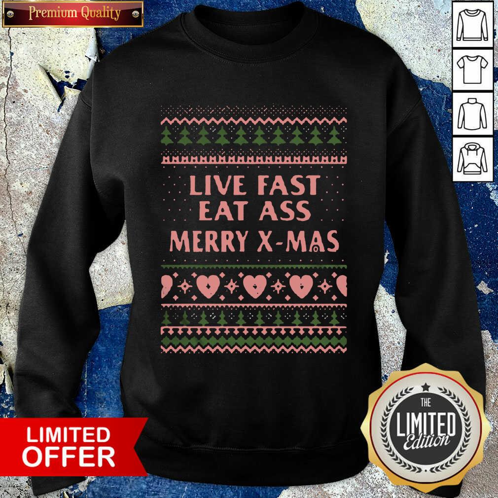 Nice Live Fast Eat Ass Merry X-mas Ugly Christmas Shirt