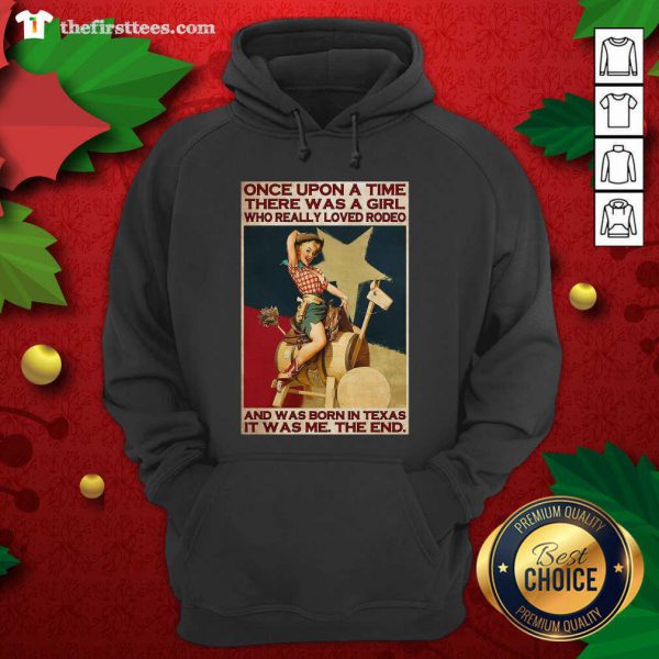 nice-once-upon-a-time-there-was-a-girl-who-really-loved-rodeo-and-was-born-in-texas-hoodie-600x600-1.jpg