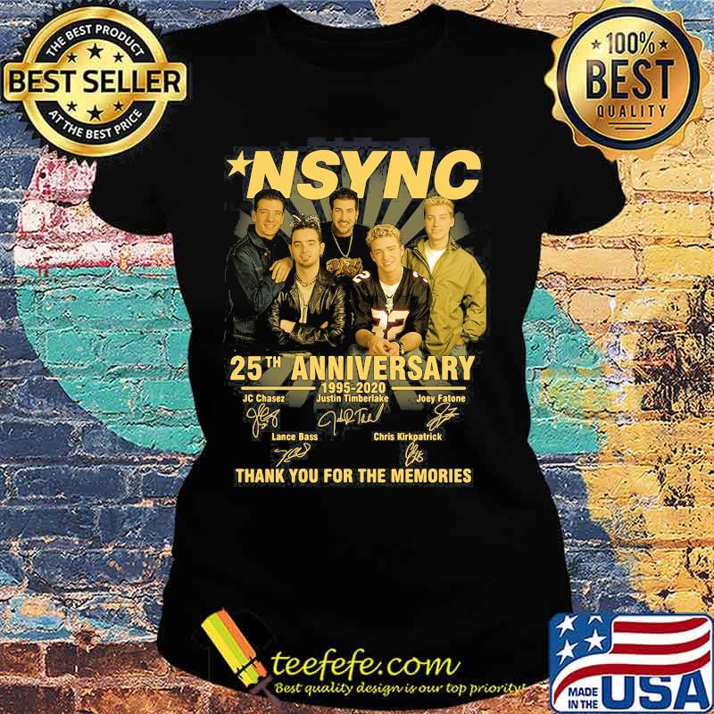 Nsync 25th Anniversary 1995 2020 Thank You For The Memories Signature Shirt Ladies tee Nsync 25th Anniversary 1995 2020 Thank You For The Memories Signature Shirt Ladies tee