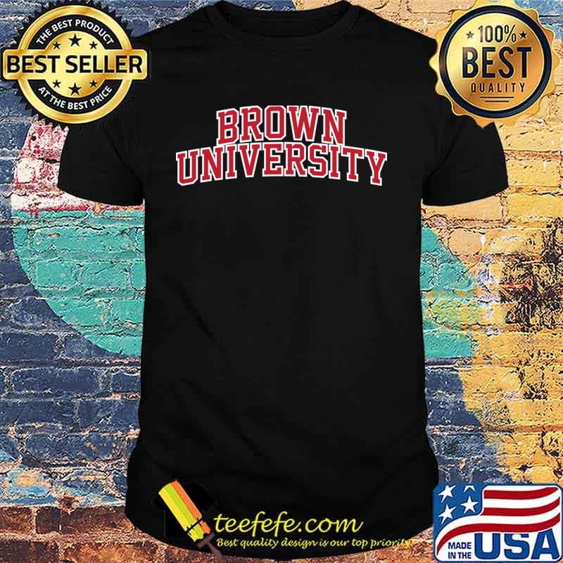 Official Brown University Shirt Official Brown University Shirt