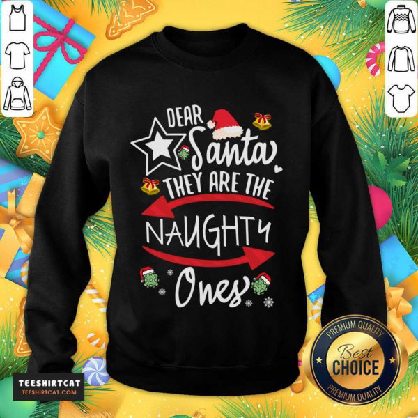 official-dear-santa-they-are-the-naughtysweatshirt-600x600-1.jpg
