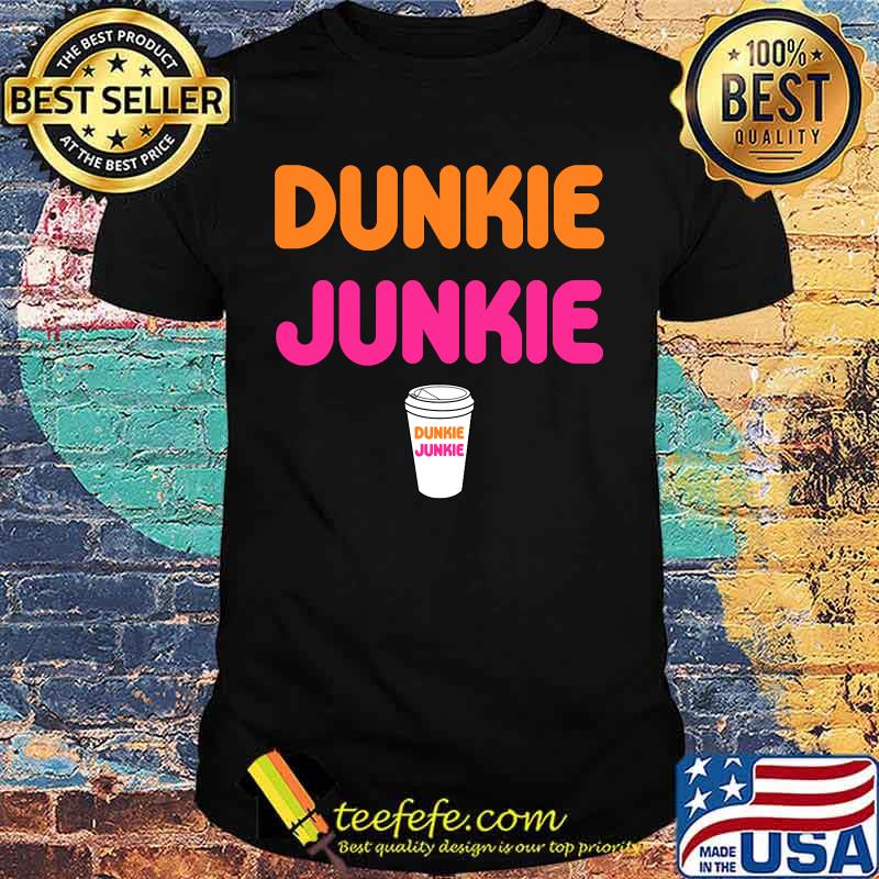Official Dunkie Junkie Coffee Love Shirt