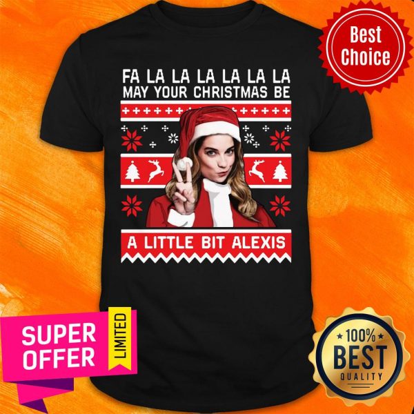 official-fa-la-may-your-christmas-be-a-little-bit-alexis-shirt-600x600-1.jpg