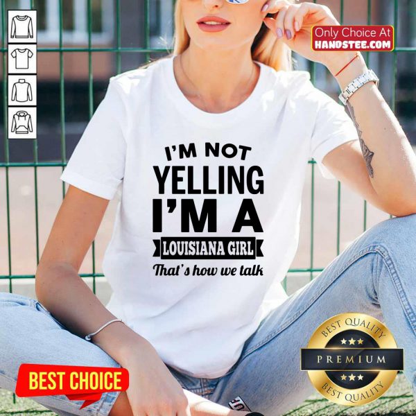 official-not-yelling-im-a-louisiana-girl-thats-how-we-talk-v-neck-600x600-1.jpg