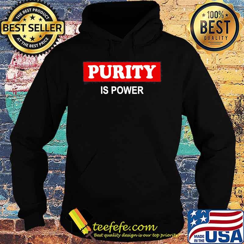 Official Purity Is Power Red Black Shirt Hoodie Official Purity Is Power Red Black Shirt Hoodie