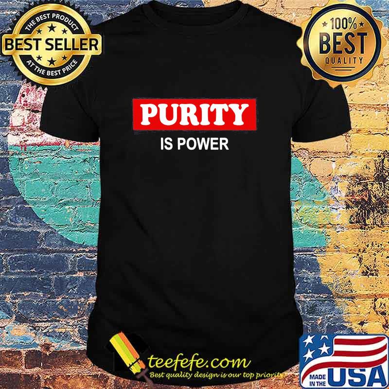 Official Purity Is Power Red Black Shirt Official Purity Is Power Red Black Shirt