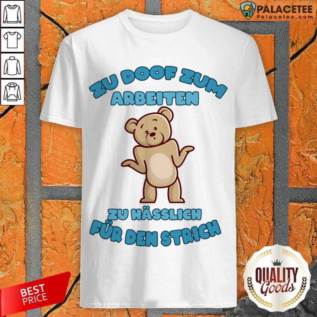 Official Working Doof Life Motto Pessimist Statement Funny Shirt