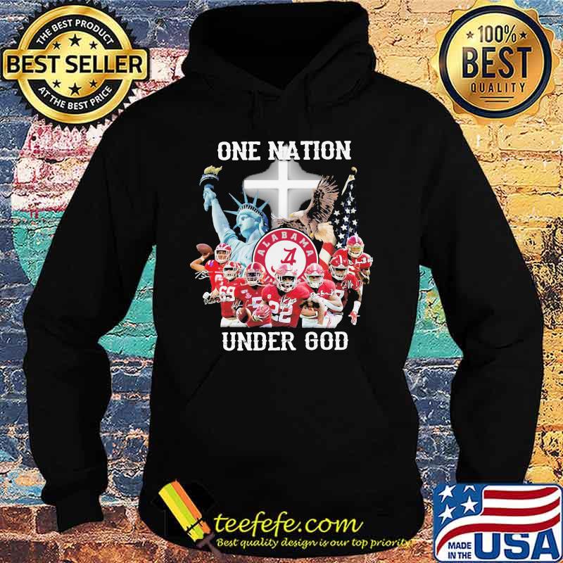 One Nation Under God Football Team Alabama Shirt Hoodie One Nation Under God Football Team Alabama Shirt Hoodie