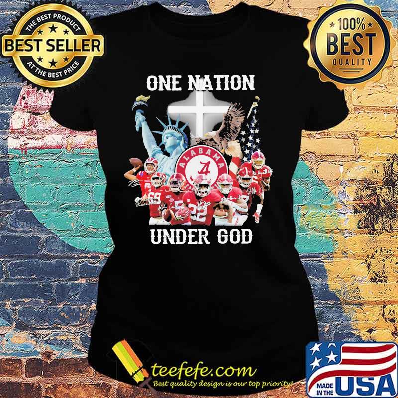 One Nation Under God Football Team Alabama Shirt Ladies tee One Nation Under God Football Team Alabama Shirt Ladies tee