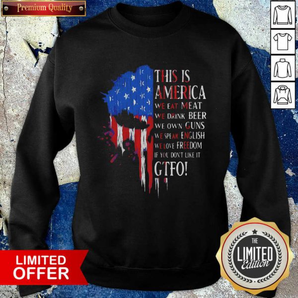 original-this-is-america-we-eat-meat-we-drink-beer-we-own-guns-we-speak-english-freedom-sweatshirt-600x600-1.jpg