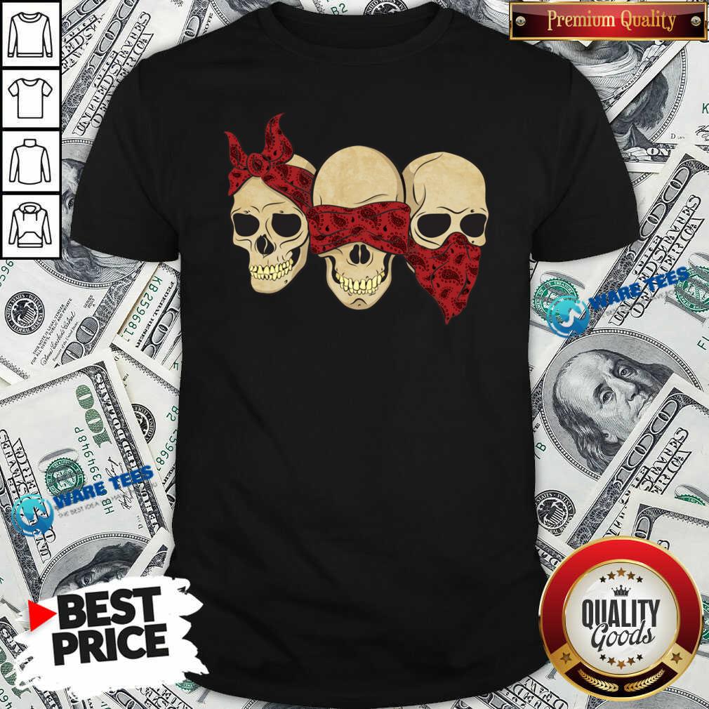 Perfect Hear See Speak No Evil Skull Heads Shirt