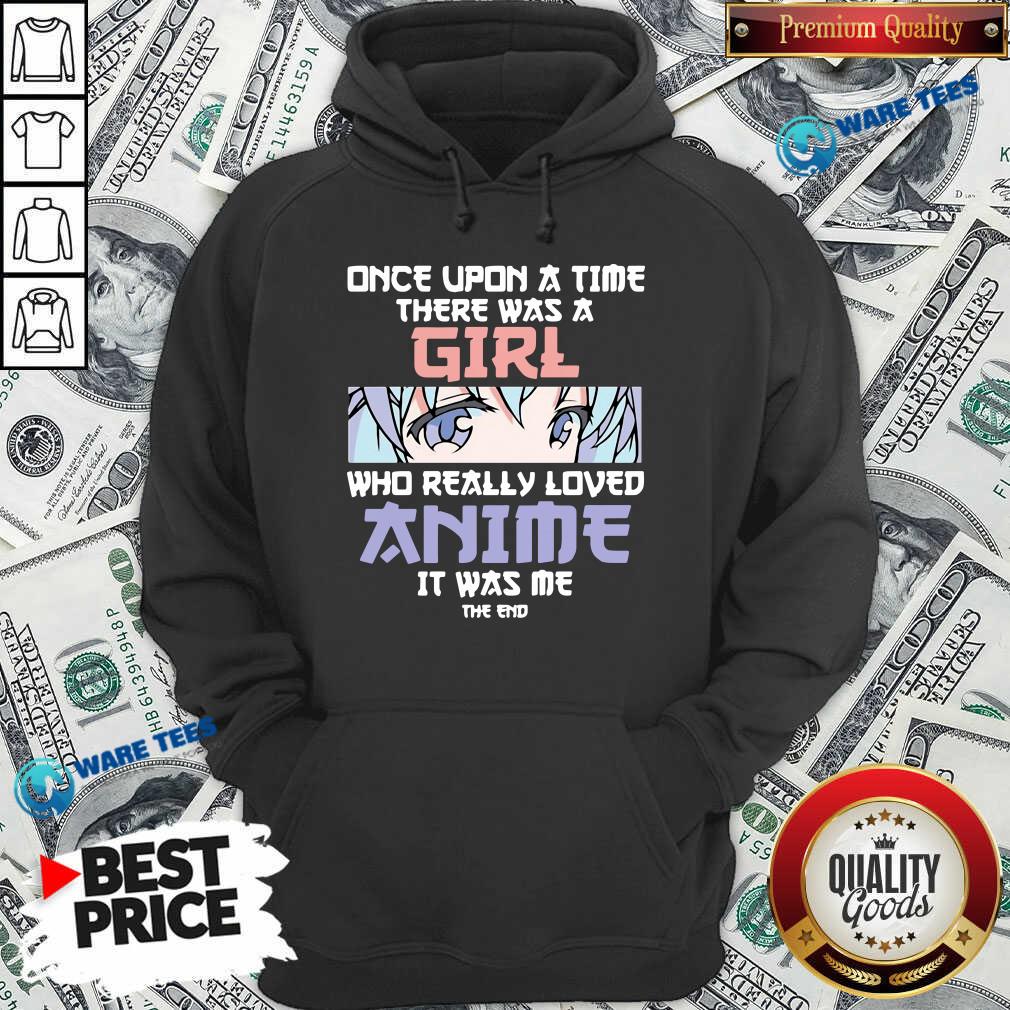 Perfect Once Upon A Time There Was A Girl Who Really Loved Anime Shirt