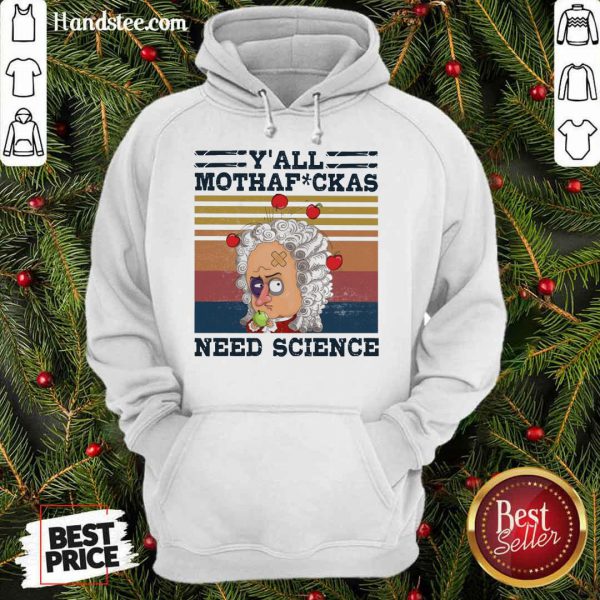 perfect-yall-mothafckas-need-science-vintage-hoodie-600x600-1.jpg