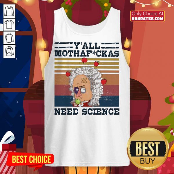 perfect-yall-mothafckas-need-science-vintage-tank-top-600x600-1.jpg