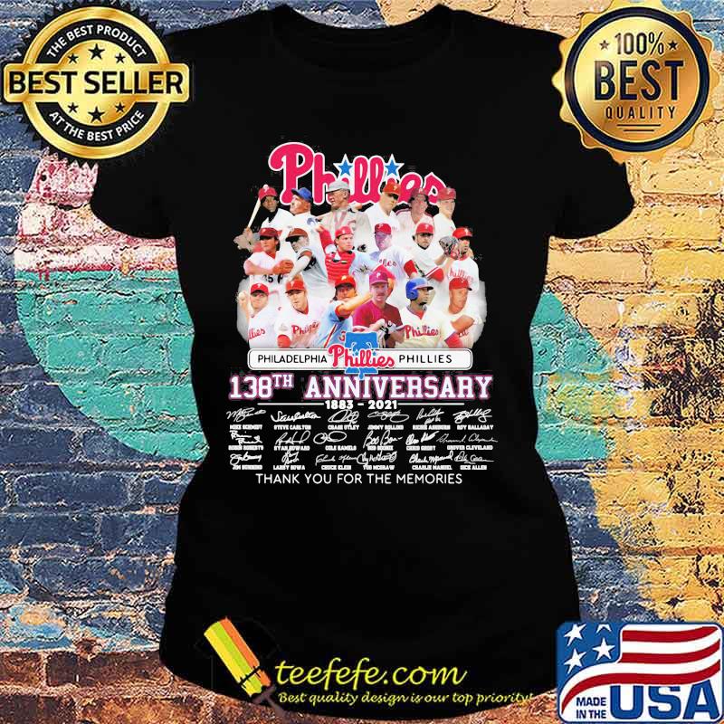 Philadelphia Phillies 138th Anniversary 1883 2021 Thank You For The Memories Signature Shirt Ladies tee Philadelphia Phillies 138th Anniversary 1883 2021 Thank You For The Memories Signature Shirt Ladies tee