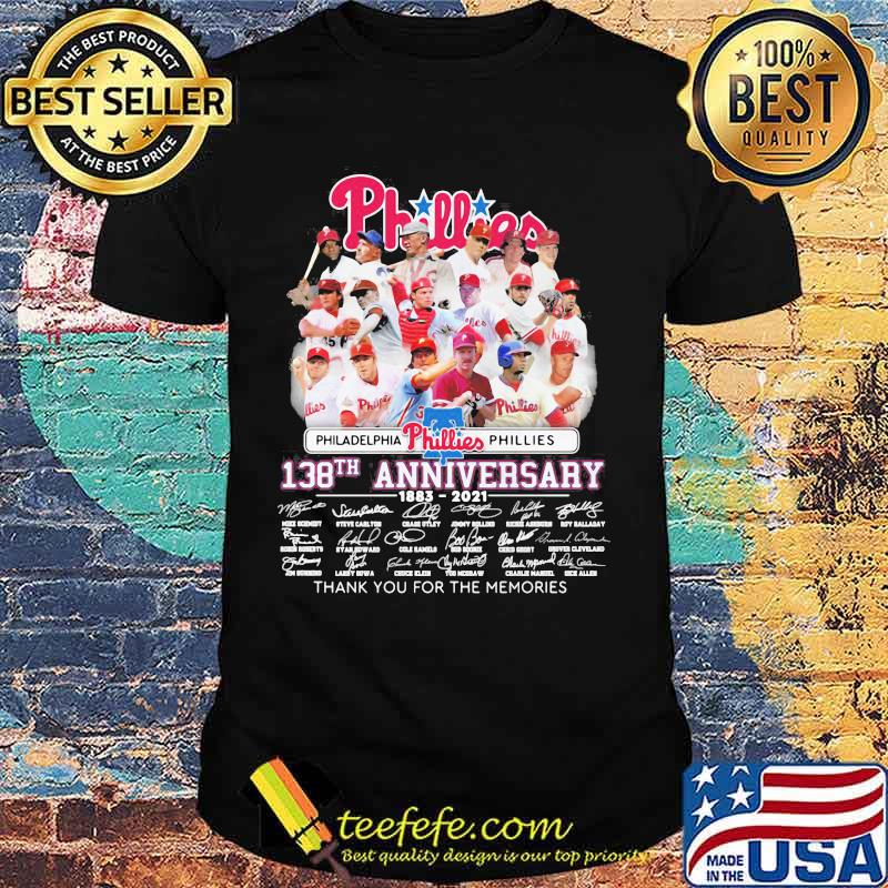Philadelphia Phillies 138th Anniversary 1883 2021 Thank You For The Memories Signature Shirt Philadelphia Phillies 138th Anniversary 1883 2021 Thank You For The Memories Signature Shirt