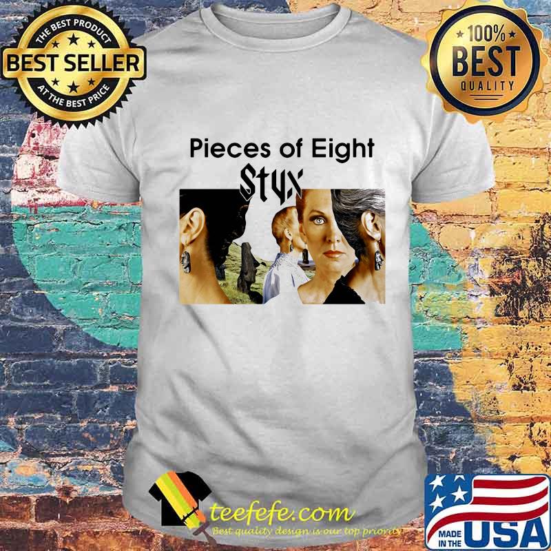 Pieces Of Eight Styx Music Mike Mettler Smash Success Shirt