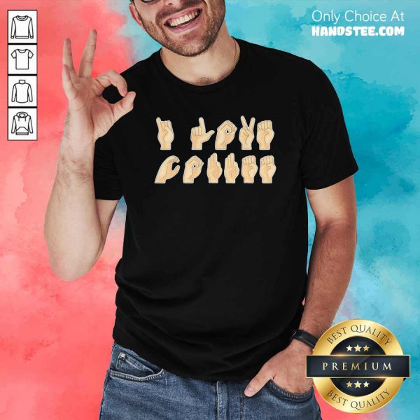 Premium ASL I Love Coffee Caffeine American Sign Language Shirt